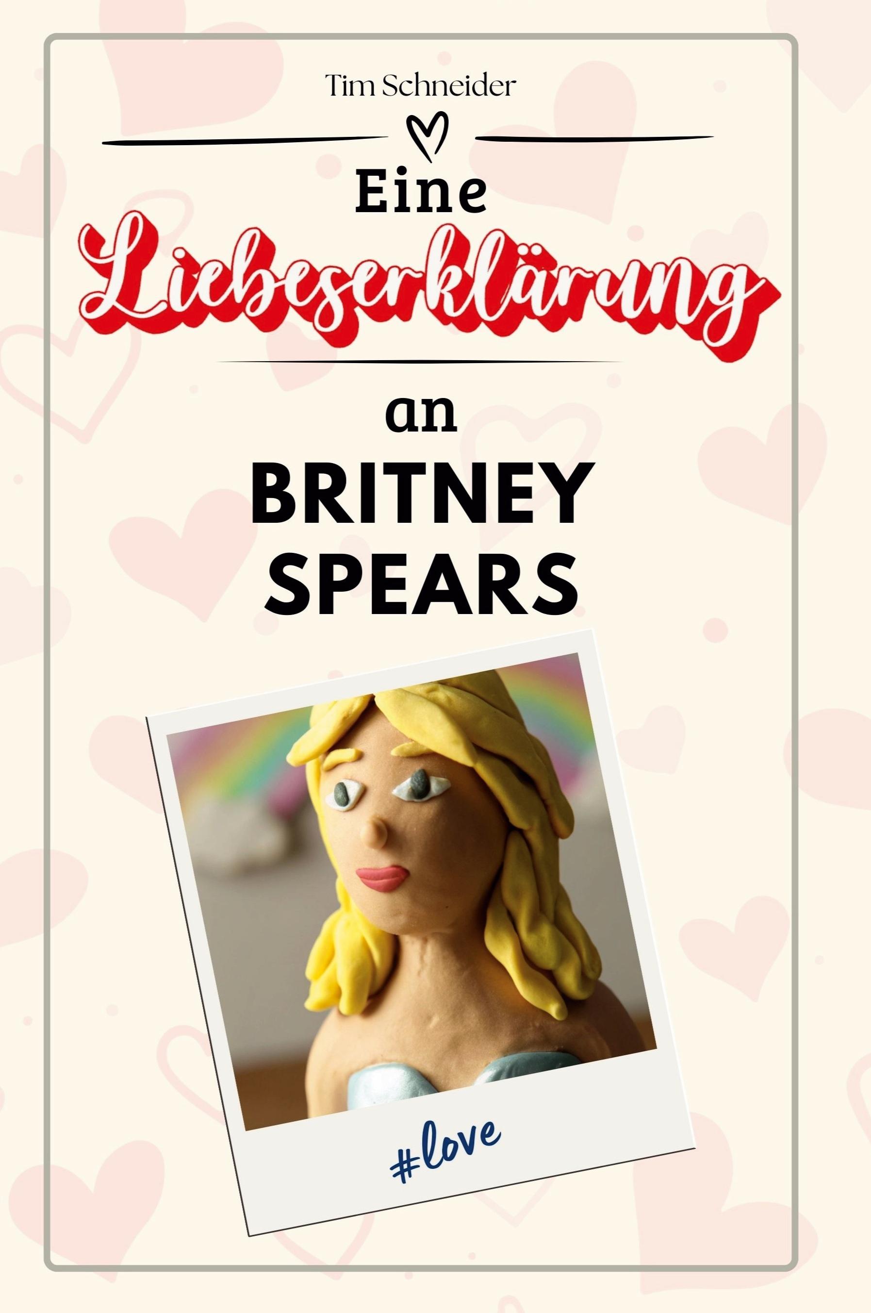 Eine Liebeserklärung an Britney Spears
