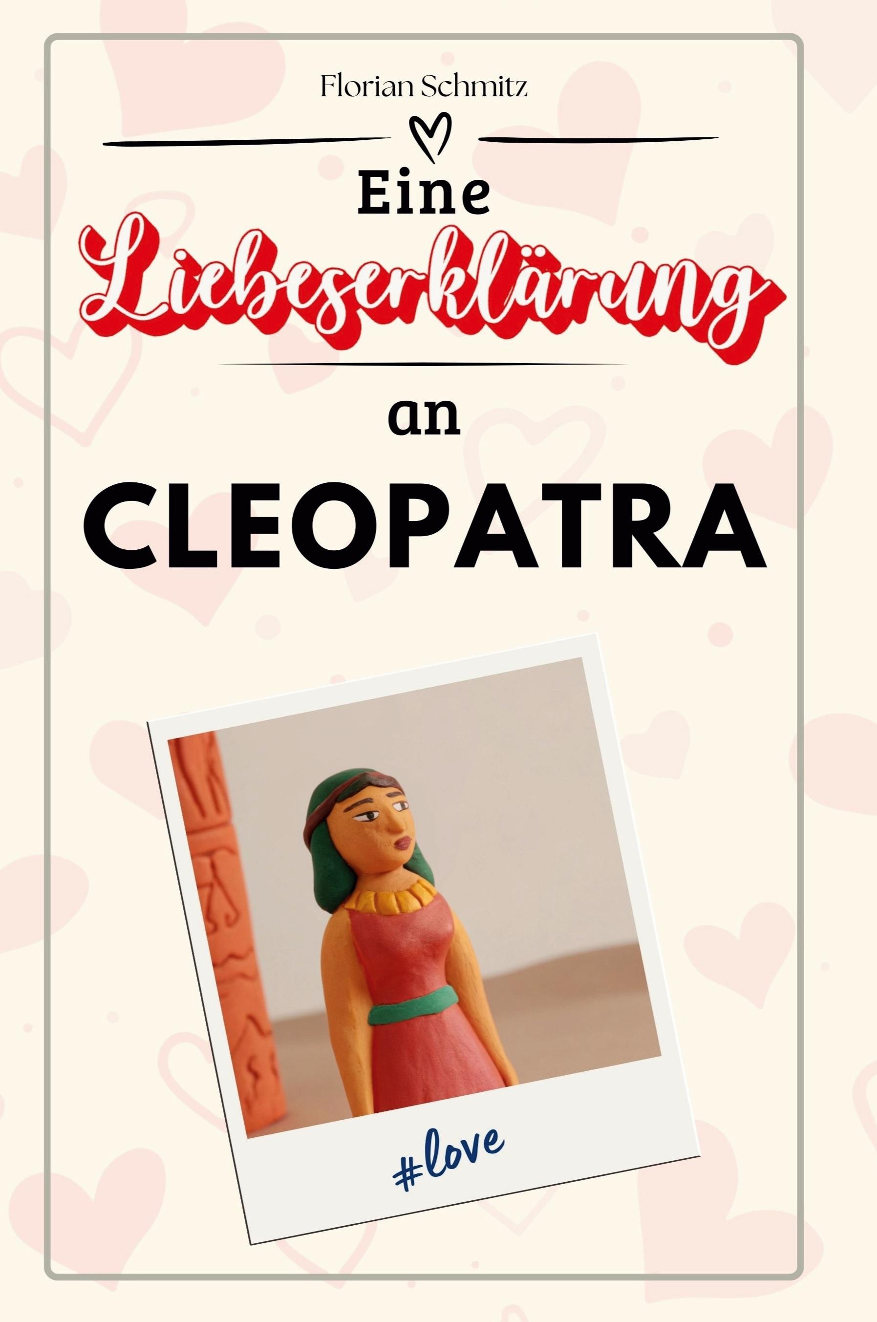 Eine Liebeserklärung an Cleopatra