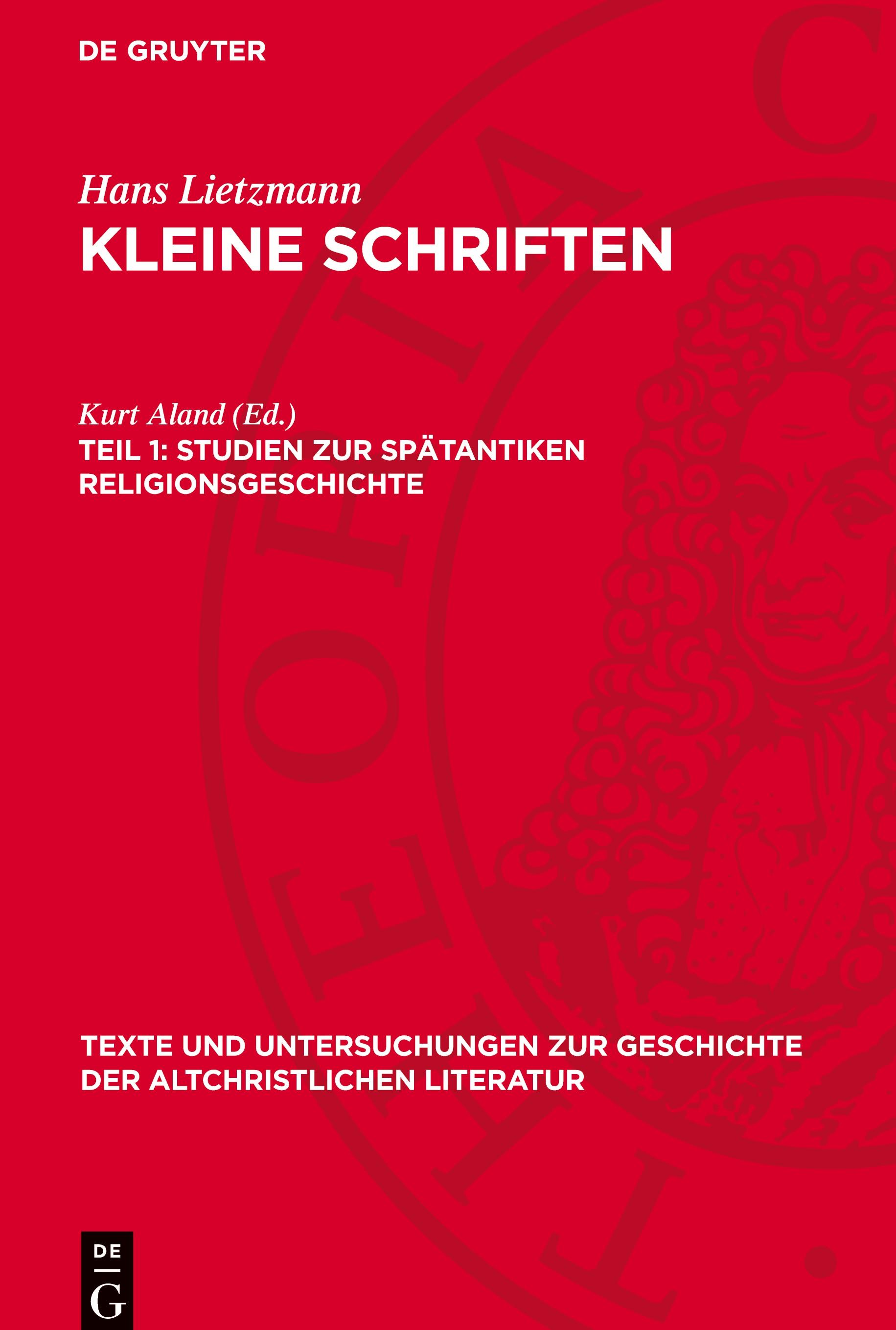 Kleine Schriften, Teil 1, Studien zur spätantiken Religionsgeschichte