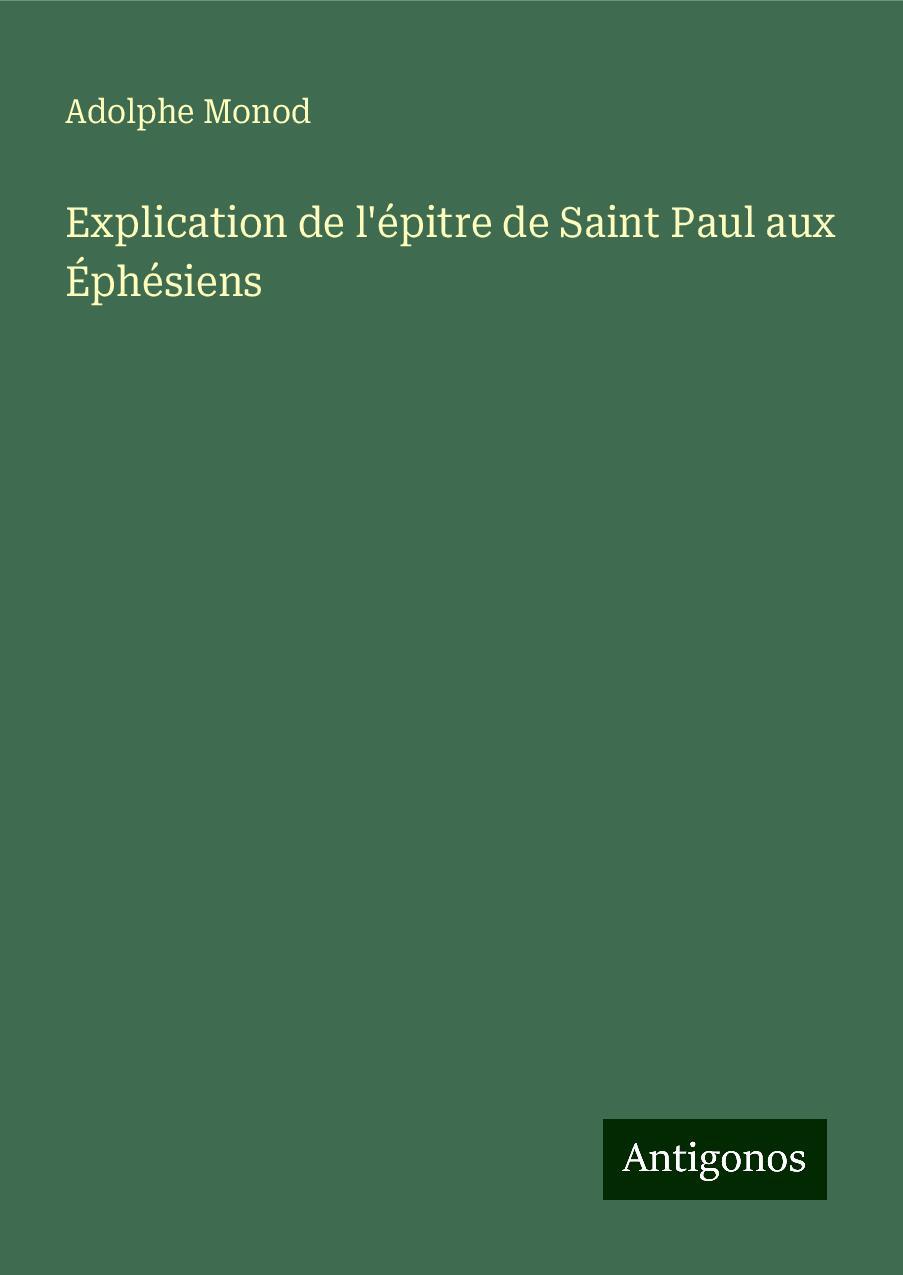 Explication de l'épitre de Saint Paul aux Éphésiens