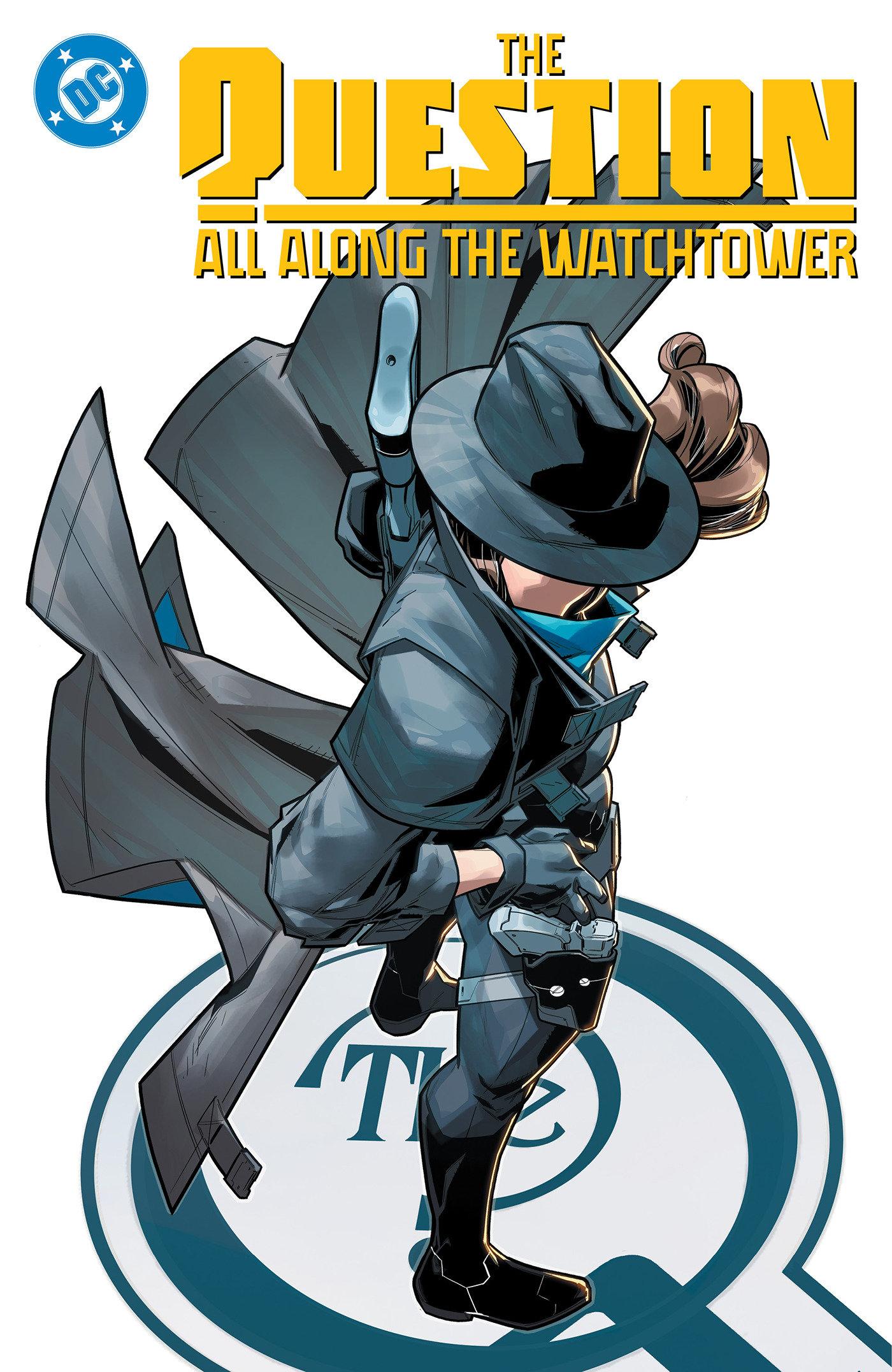 The Question: All Along the Watchtower