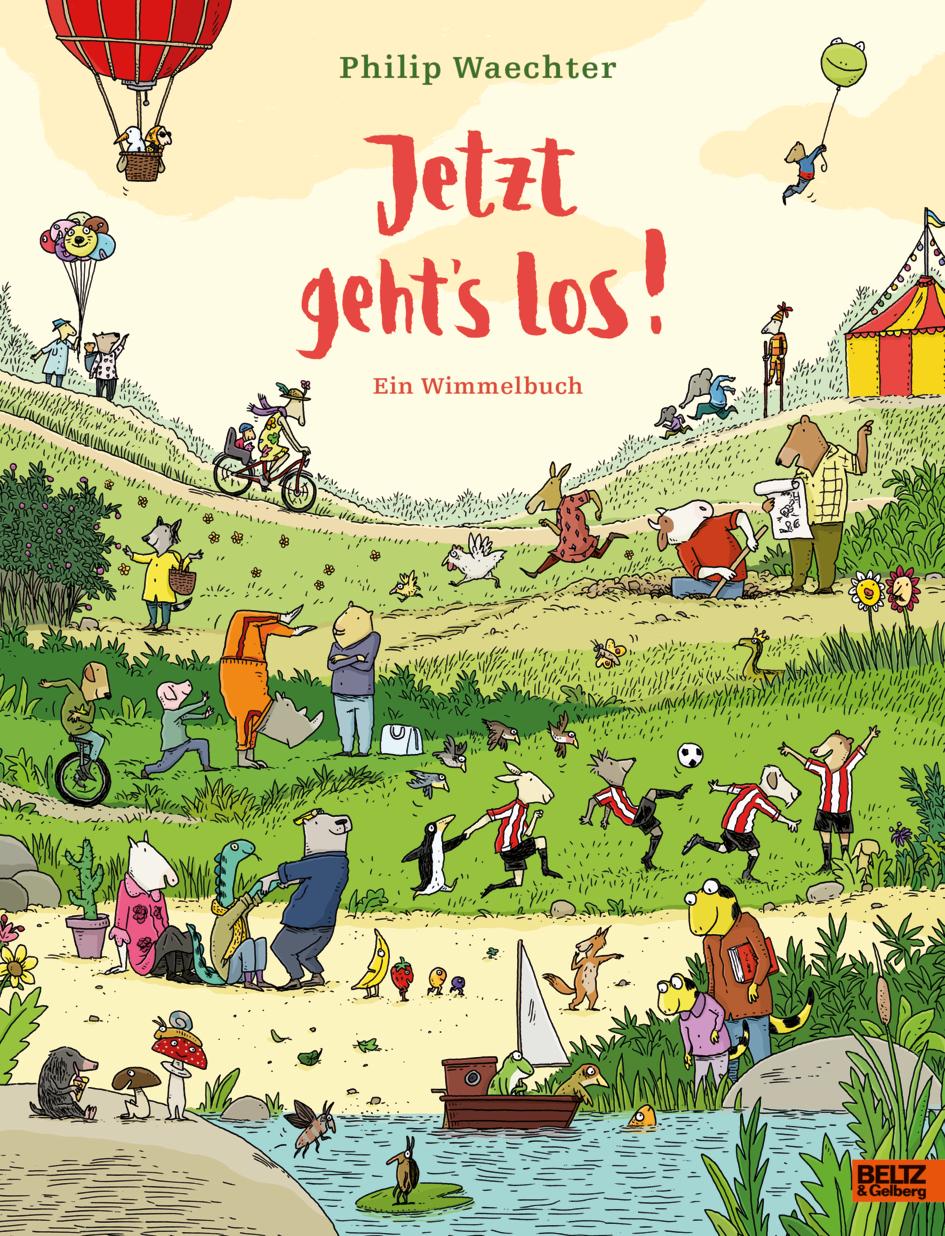 Jetzt geht's los. Ein Wimmelbuch