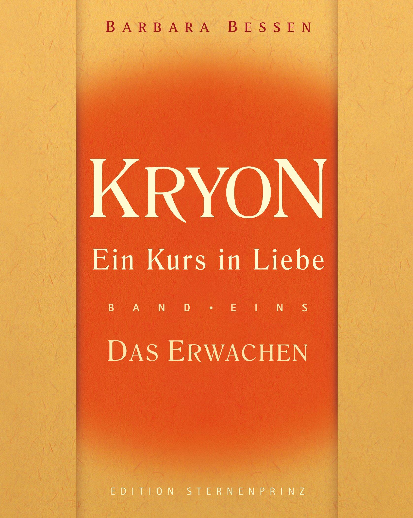 Kryon 01. Ein Kurs in Liebe - Das Erwachen