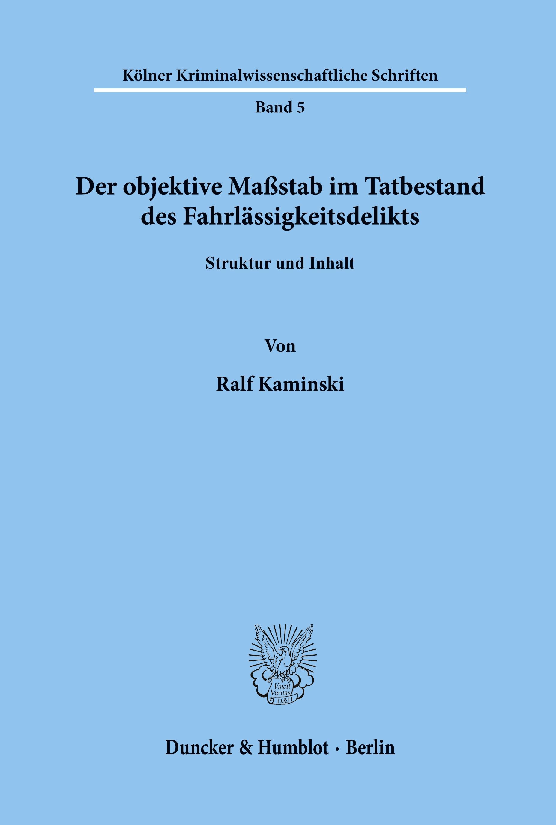 Der objektive Maßstab im Tatbestand des Fahrlässigkeitsdelikts.