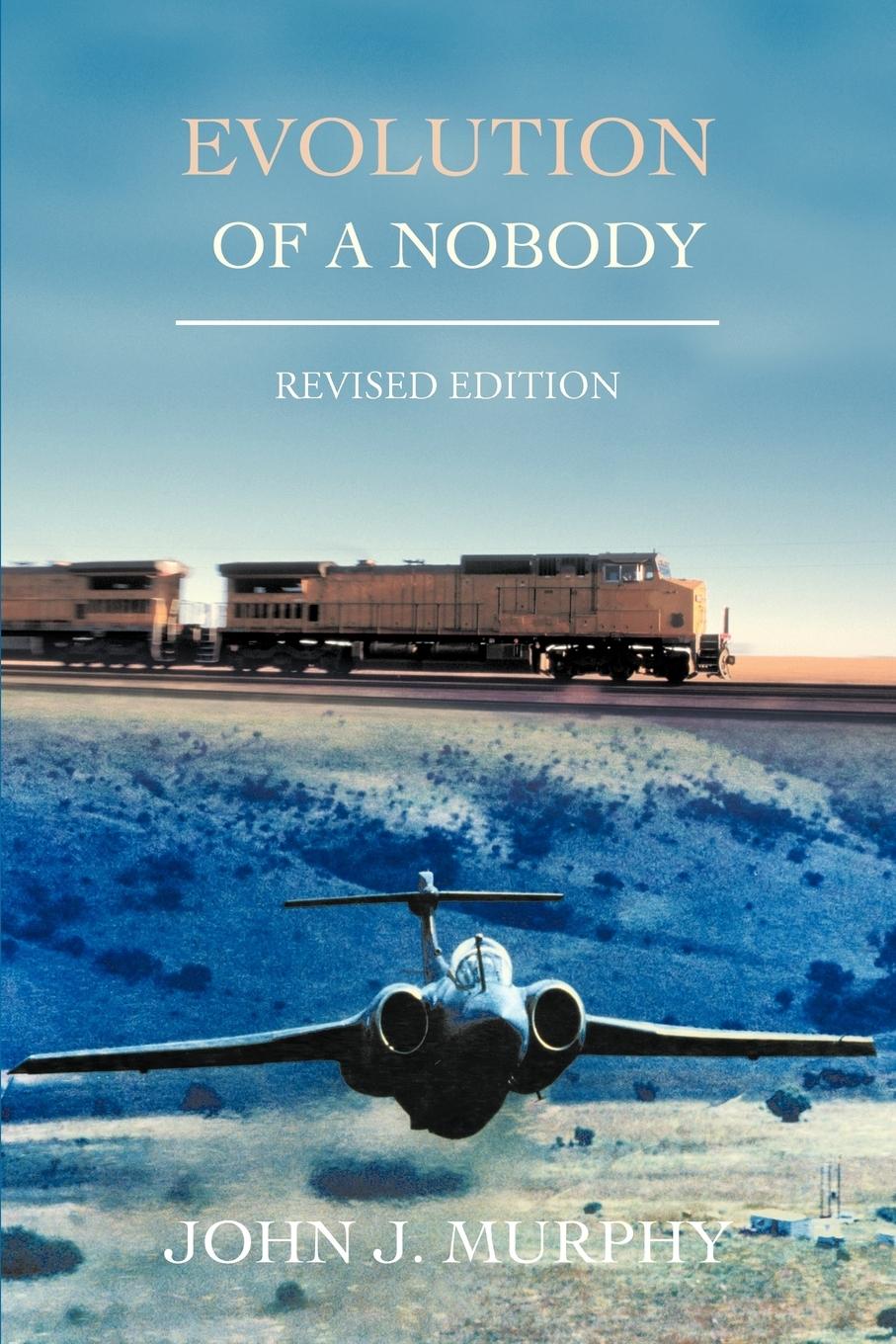 Evolution of a Nobody