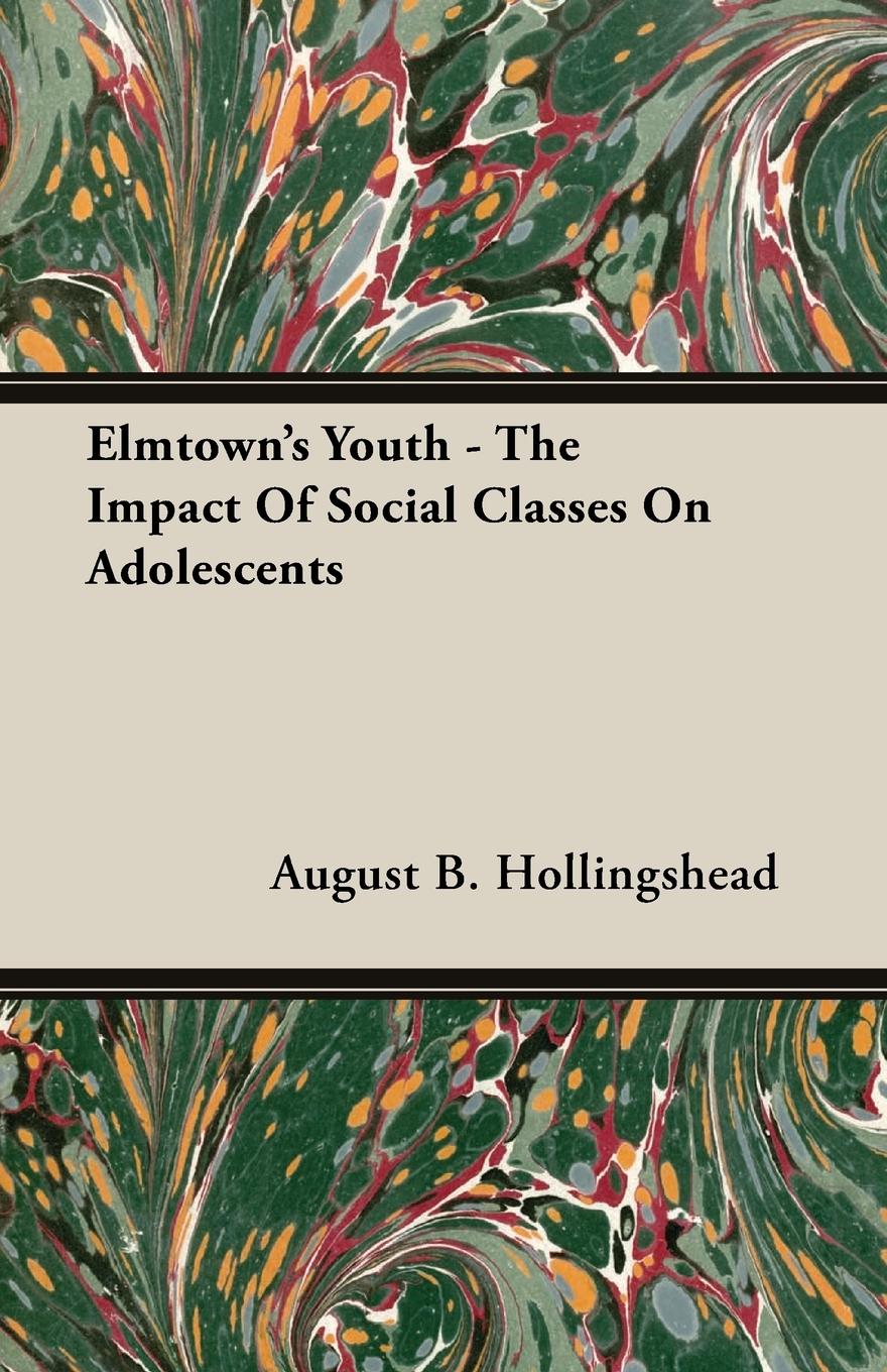 Elmtown's Youth - The Impact Of Social Classes On Adolescents