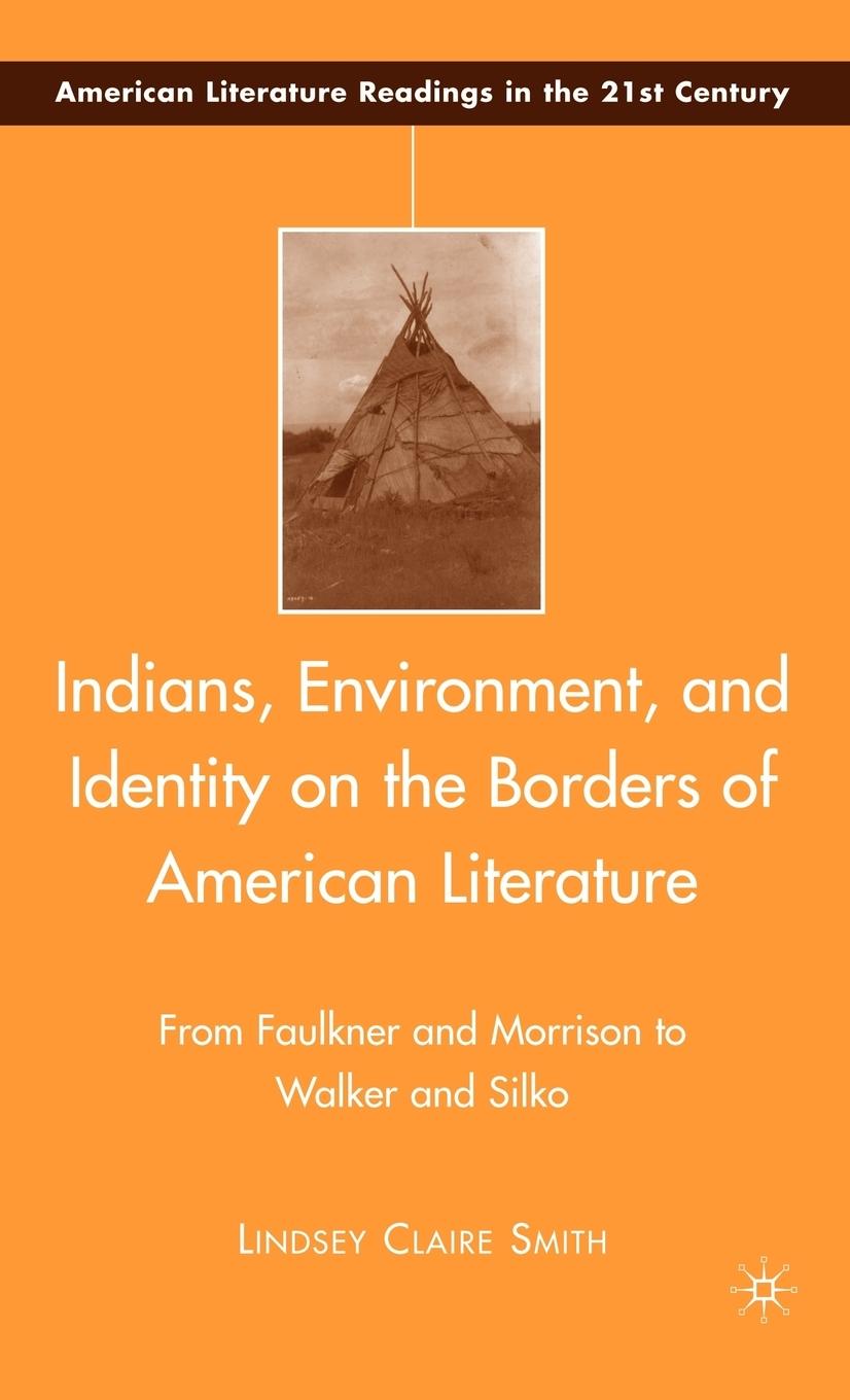 Indians, Environment, and Identity on the Borders of American Literature