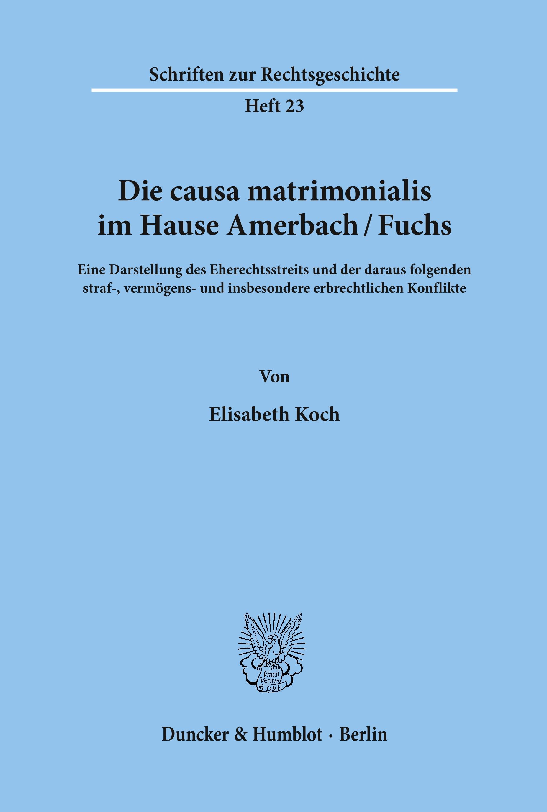 Die causa matrimonialis im Hause Amerbach-Fuchs.