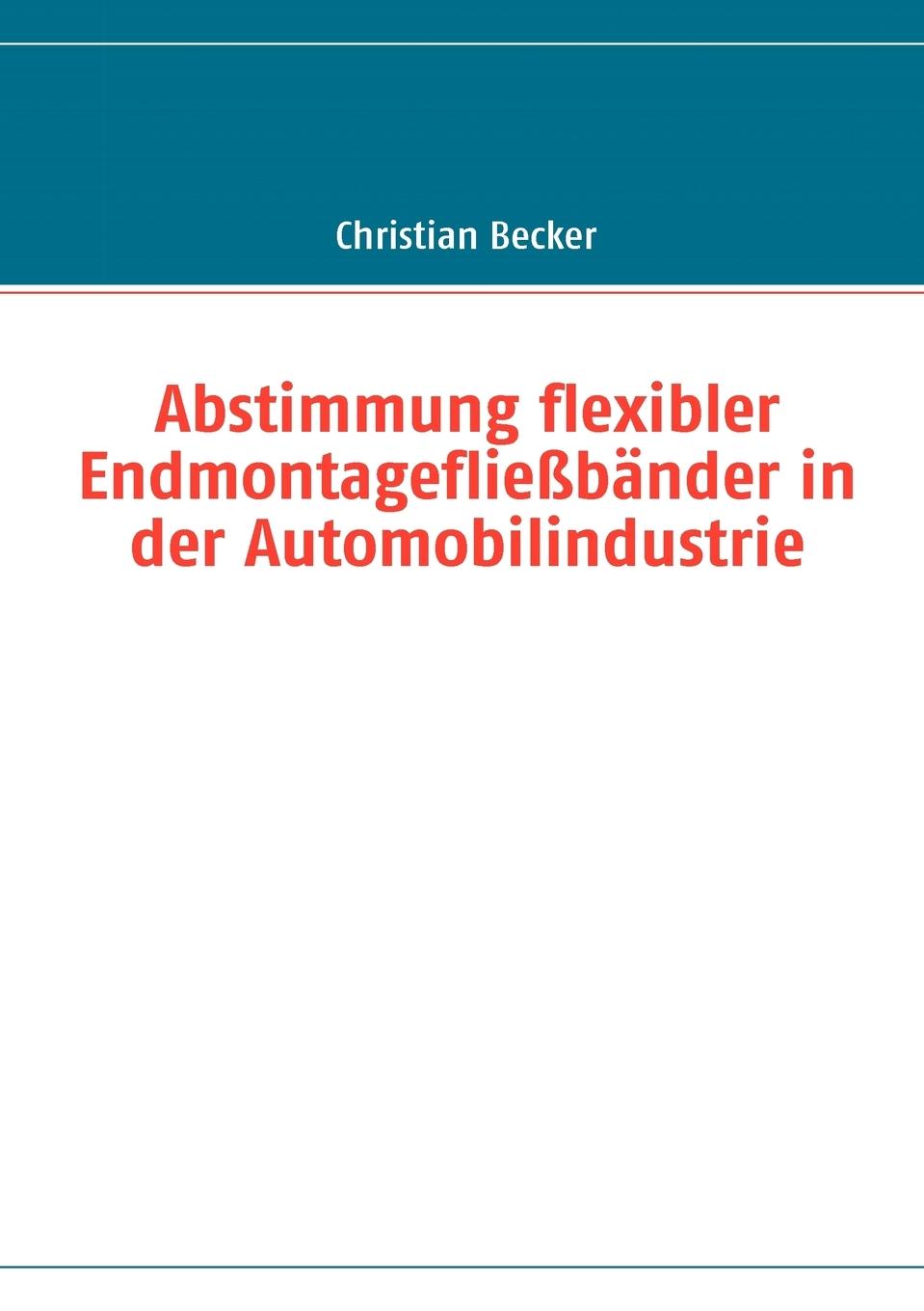 Abstimmung flexibler Endmontagefließbänder in der Automobilindustrie