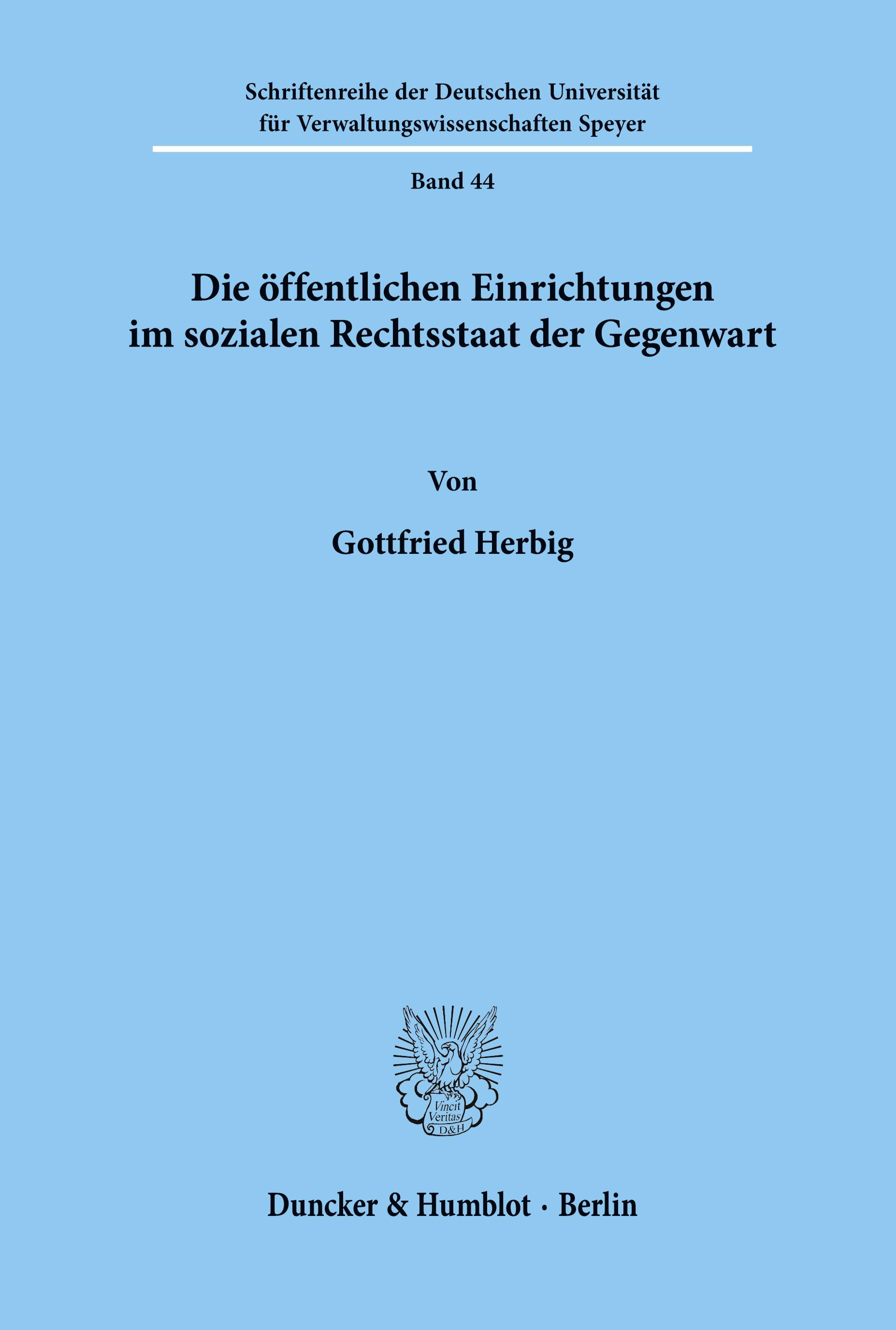 Die öffentlichen Einrichtungen im sozialen Rechtsstaat der Gegenwart.