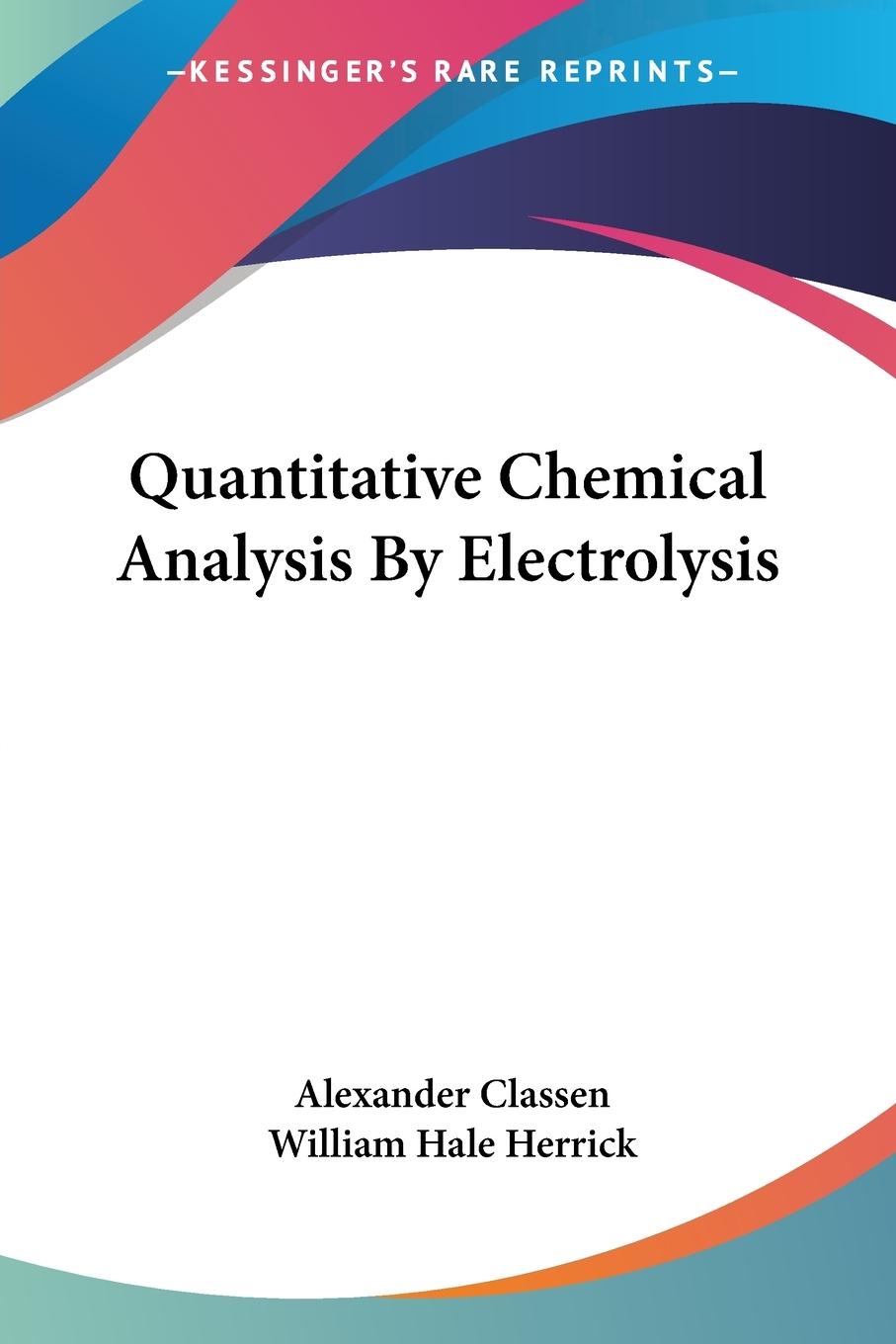 Quantitative Chemical Analysis By Electrolysis
