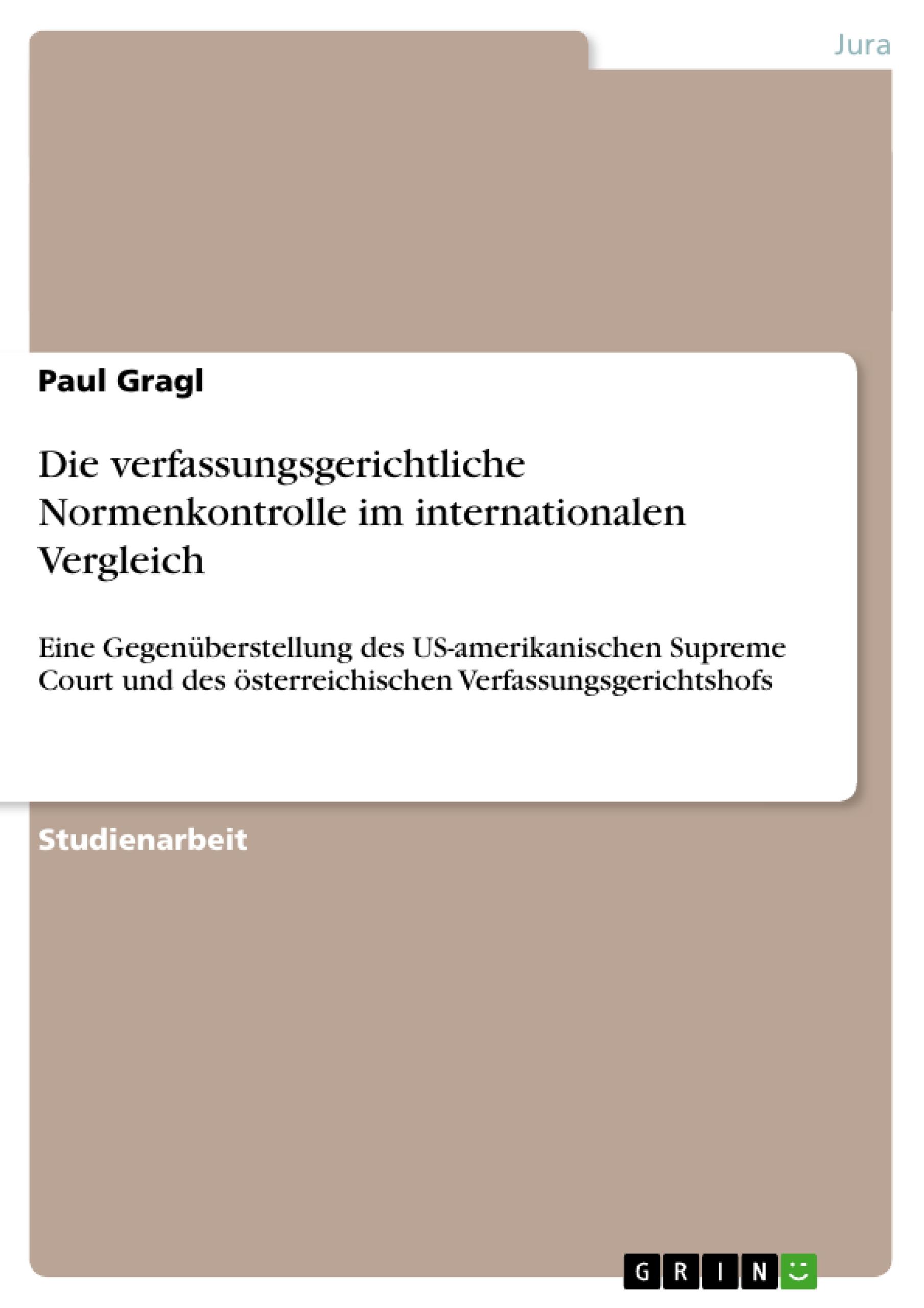 Die verfassungsgerichtliche Normenkontrolle im internationalen Vergleich
