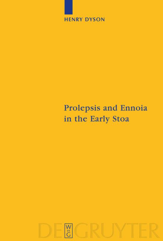 Prolepsis and Ennoia in the Early Stoa
