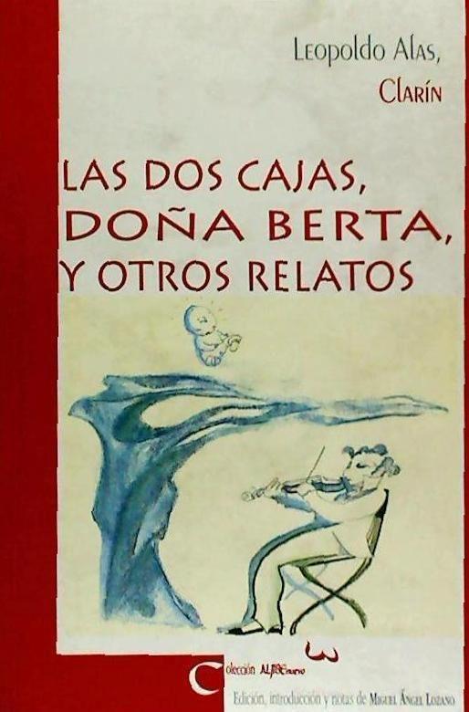 Las dos cajas ; Doña Berta y otros relatos