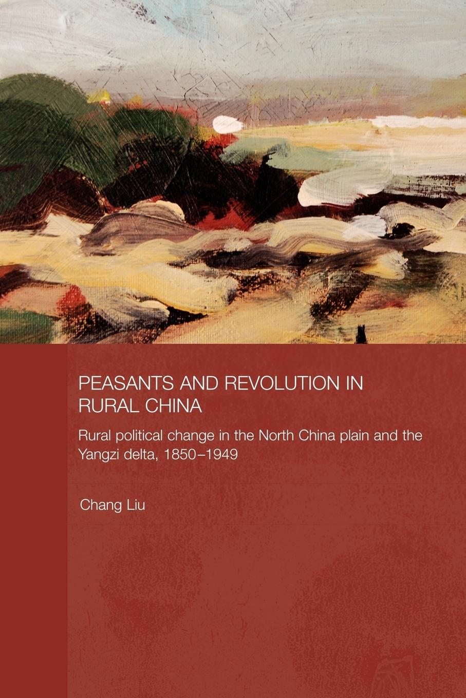 Peasants and Revolution in Rural China