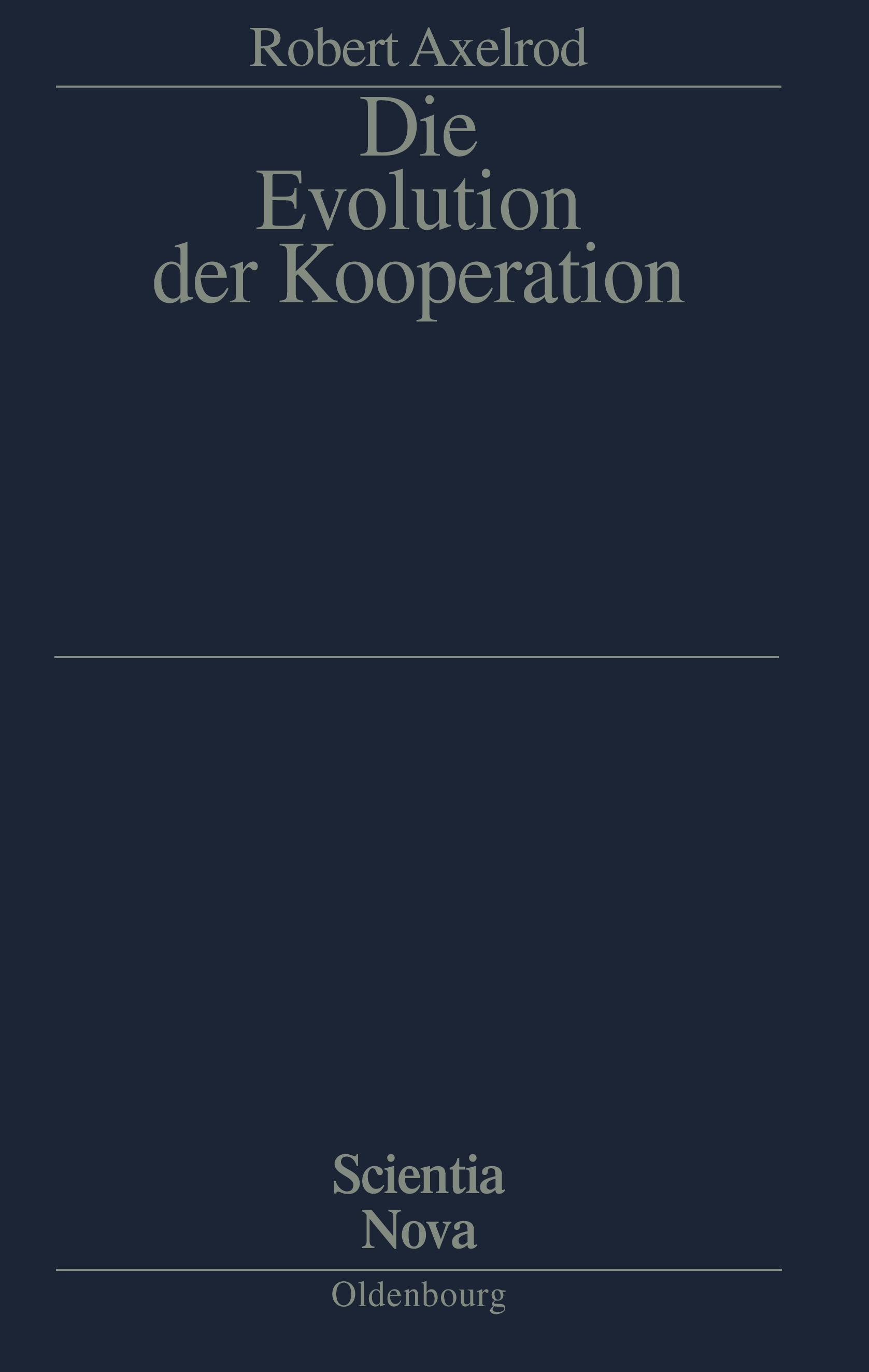 Die Evolution der Kooperation