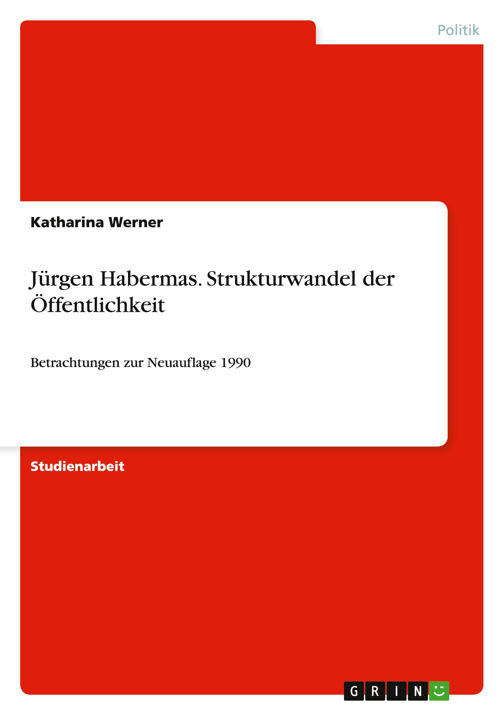 Jürgen Habermas. Strukturwandel der Öffentlichkeit