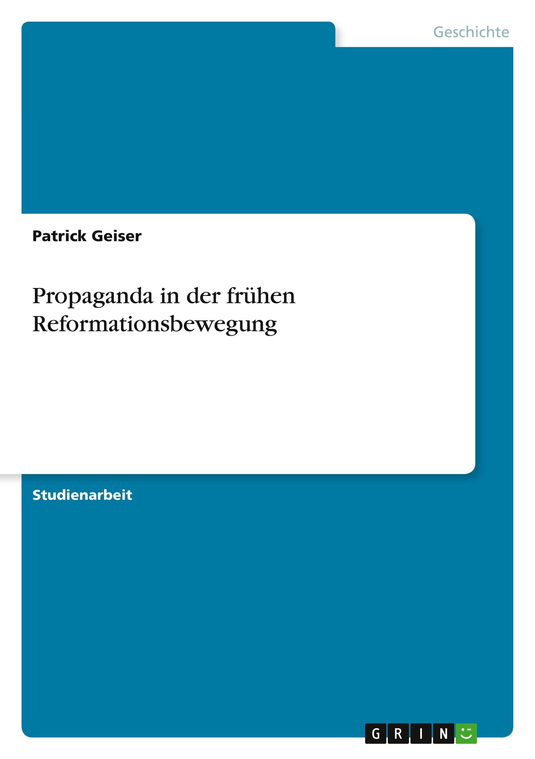 Propaganda in der frühen Reformationsbewegung