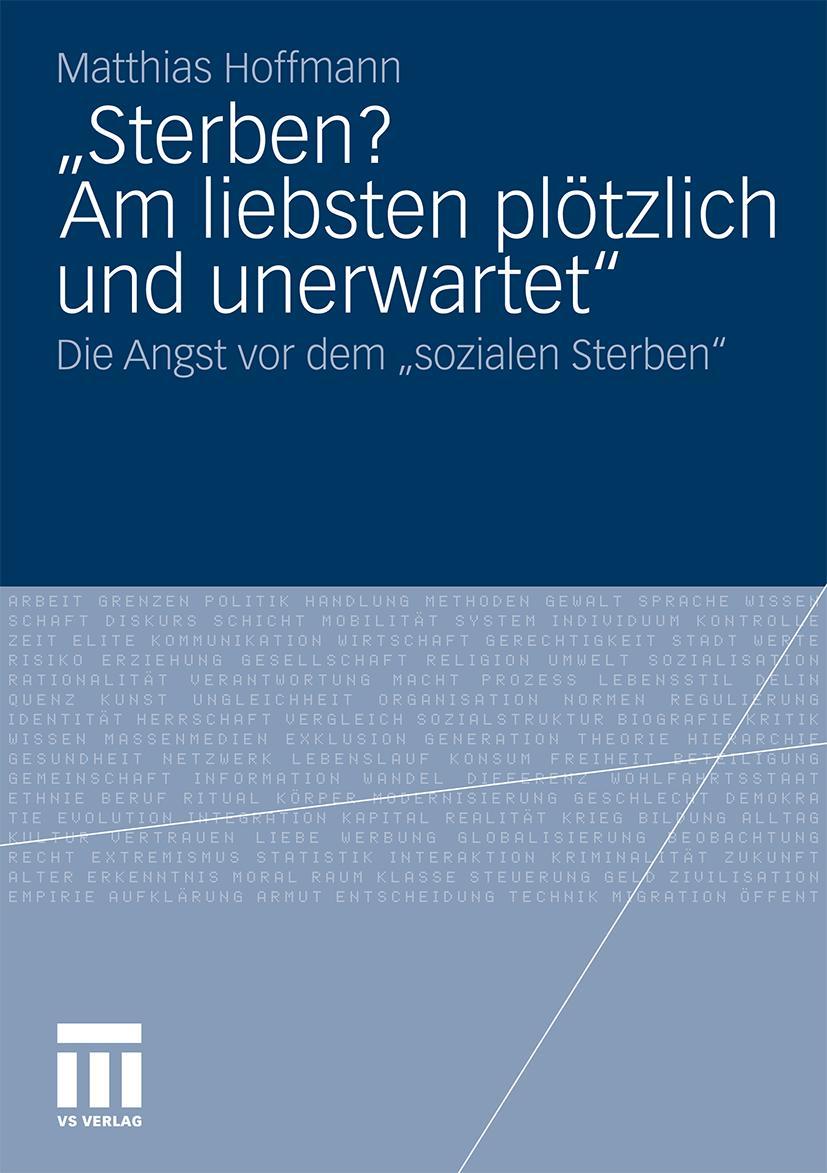 "Sterben? Am liebsten plötzlich und unerwartet."