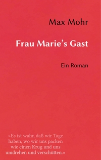 Frau Marie's Gast