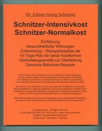 Schnitzer-Intensivkost, Schnitzer-Normalkost