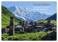 Swanetien - Georgiens Bergwelt im Großen Kaukasus (Tischkalender 2026 DIN A5 quer), CALVENDO Monatskalender