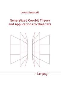 Generalized Coorbit Theory and Applications to Shearlets