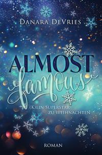 Almost Weihnachtsromanzen / Almost Famous - (K)ein Superstar zu Weihnachten