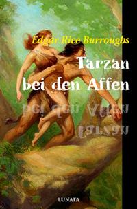 Vorderes Coverbild Tarzan / Tarzan bei den Affen