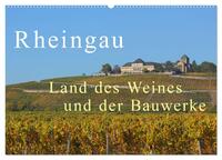Vorderes Coverbild Rheingau - Land des Weines und der Bauwerks (Wandkalender 2025 DIN A2 quer), CALVENDO Monatskalender