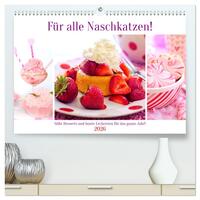 Für alle Naschkatzen! Süße Desserts und bunte Leckereien für das ganze Jahr! (hochwertiger Premium Wandkalender 2026 DIN A2 quer), Kunstdruck in Hochglanz