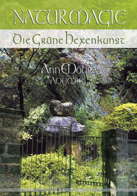 Naturmagie – Die Grüne Hexenkunst