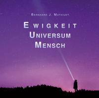 Ewigkeit Universum Mensch