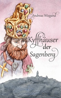 Vorderes Coverbild Kyffhäuser der Sagenberg