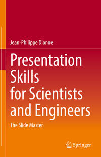 Presentation Skills for Scientists and Engineers