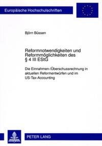 Reformnotwendigkeiten und Reformmöglichkeiten des § 4 III EStG