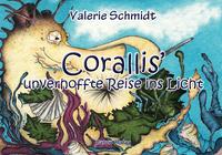 Corallis' unverhoffte Reise ins Licht