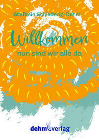Willkommen, nun sind wir alle da
