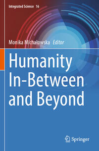 Humanity In-Between and Beyond
