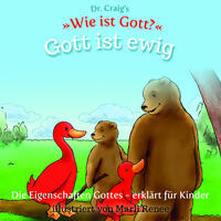 Dr. Craig`s "Wie ist Gott?" Gott ist ewig