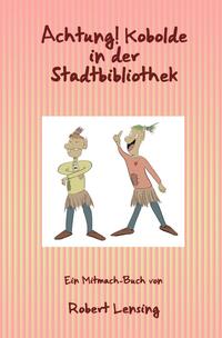 Achtung! Kobolde in der Stadtbibliothek