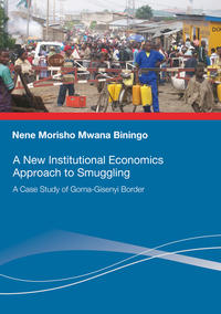 Vorderes Coverbild A New Institutional Economics Approach to Smuggling
