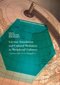 Vorderes Coverbild Literary Translation and Cultural Mediators in 'Peripheral' Cultures