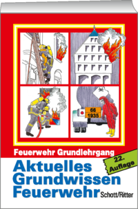 Aktuelles Grundwissen Feuerwehr