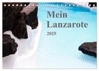 Mein Lanzarote (Tischkalender 2025 DIN A5 quer), CALVENDO Monatskalender