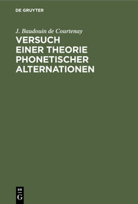 Versuch einer Theorie phonetischer Alternationen