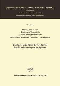 Einsatz des Doppeldraht-Zwirnverfahrens bei der Verarbeitung von Fasergarnen