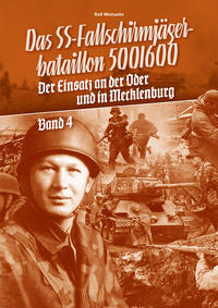 Das SS-Fallschirmjägerbataillon 500/600 - Band 4