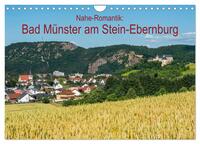 Nahe-Romantik: Bad Münster am Stein-Ebernburg (Wandkalender 2026 DIN A4 quer), CALVENDO Monatskalender