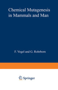 Chemical Mutagenesis in Mammals and Man
